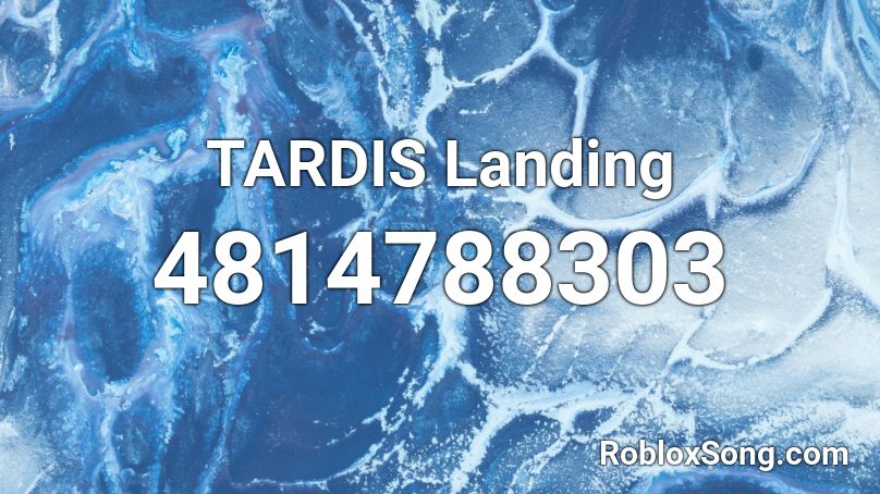 TARDIS Landing Roblox ID