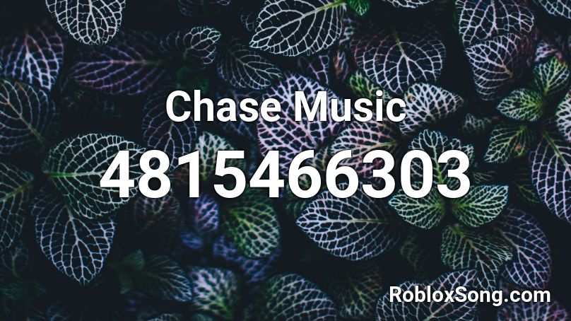 Chase Music Roblox ID