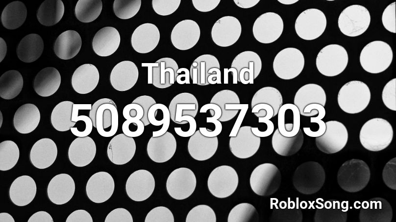 Thailand Roblox ID
