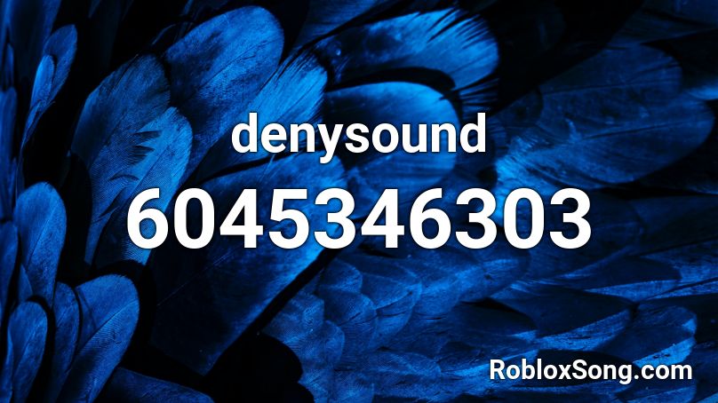 denysound Roblox ID