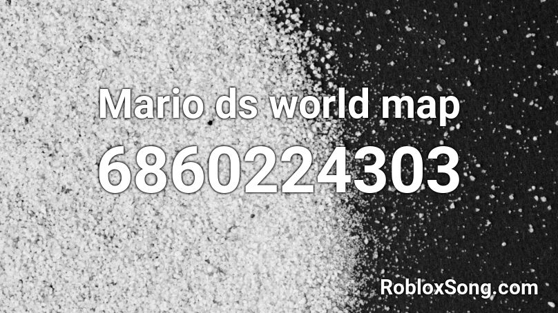 Mario ds world map Roblox ID