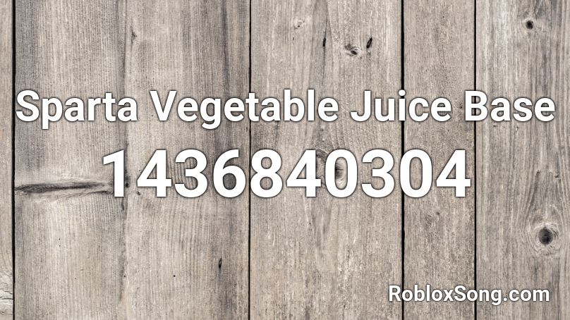 Sparta Vegetable Juice Base Roblox ID