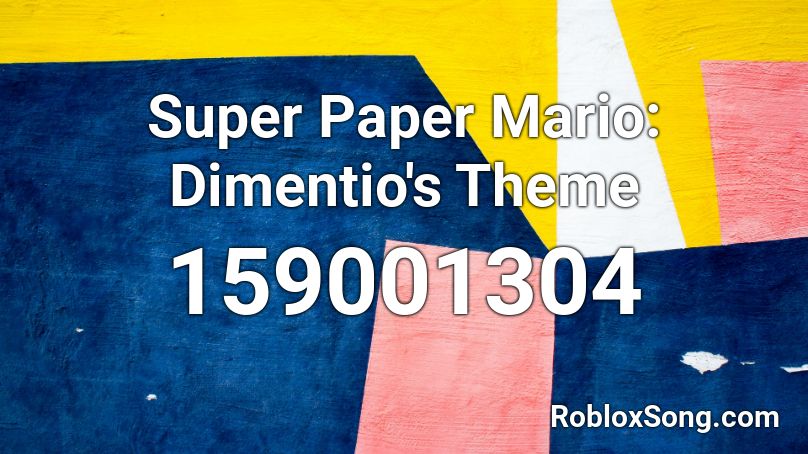 Super Paper Mario: Dimentio's Theme Roblox ID