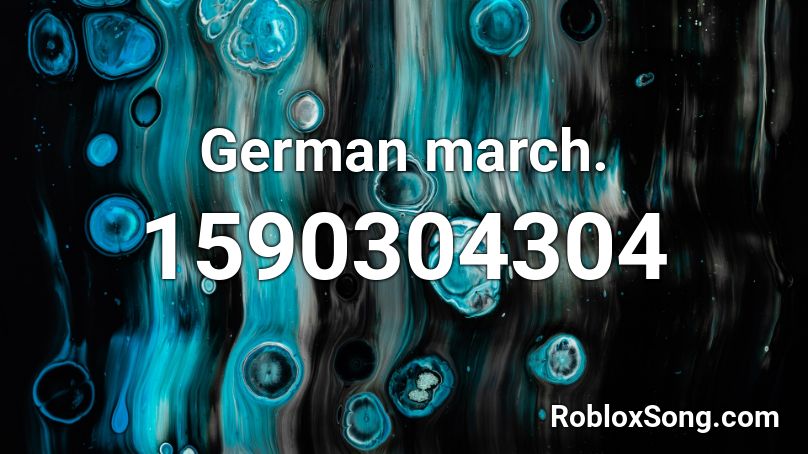 German march. Roblox ID