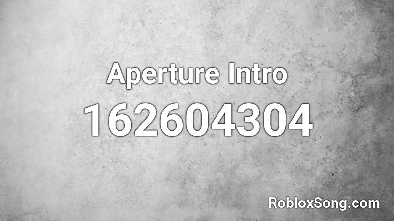 Aperture Intro Roblox ID