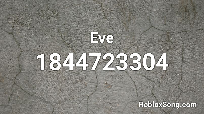 Eve Roblox ID