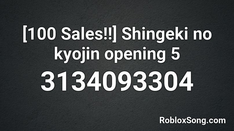 Shingeki no kyojin opening 5 Roblox ID