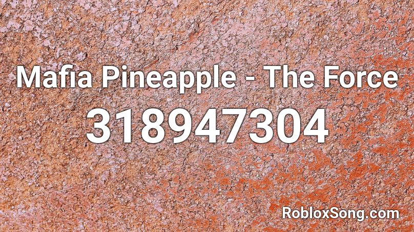 Mafia Pineapple - The Force Roblox ID