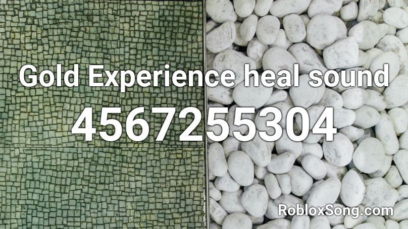 Gold Experience heal sound Roblox ID