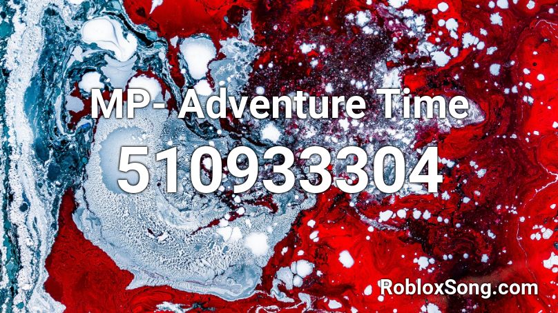MP- Adventure Time Roblox ID
