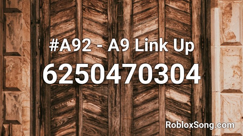 #A92 - A9 Link Up Roblox ID