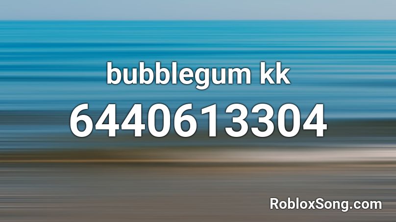 bubblegum kk Roblox ID