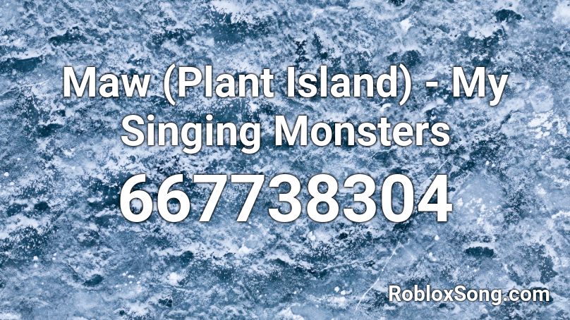Maw (Plant Island) - My Singing Monsters Roblox ID
