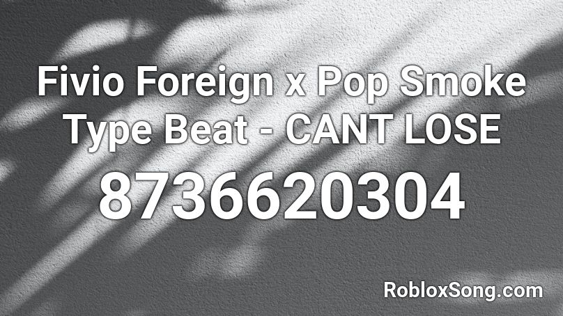 Fivio Foreign x Pop Smoke Type Beat - CANT LOSE Roblox ID