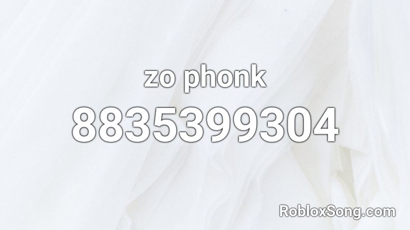 phonk roblox id for zo｜TikTok Search