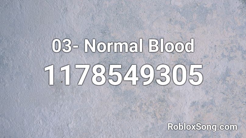 03- Normal Blood Roblox ID