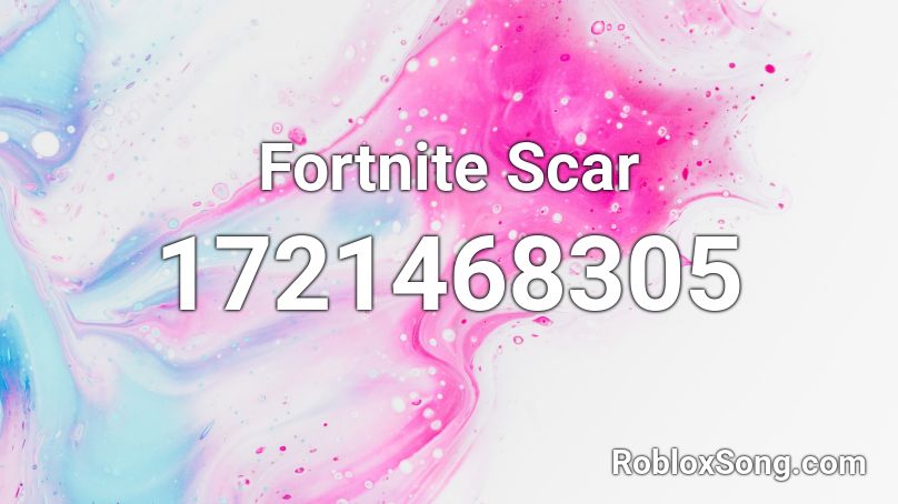 Fortnite Scar Roblox ID