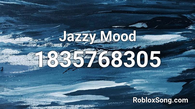 Jazzy Mood Roblox ID