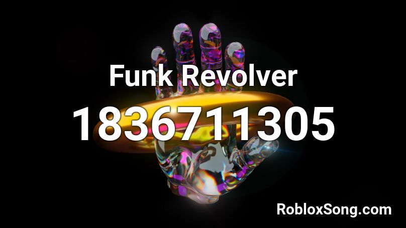 Funk Revolver Roblox ID