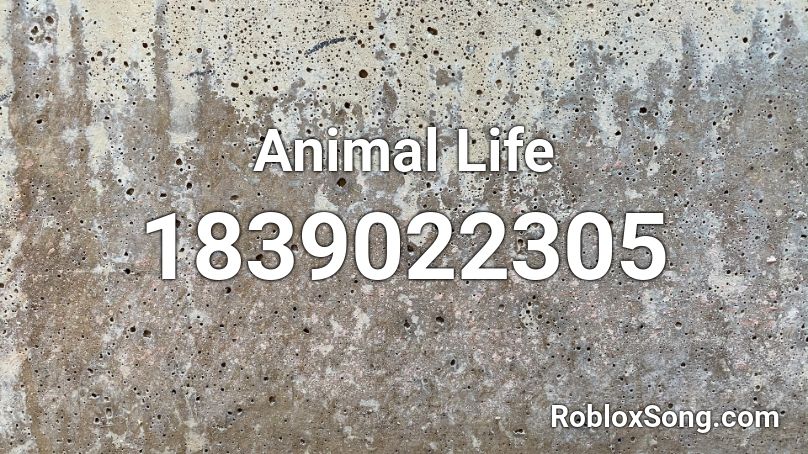 Animal Life Roblox ID