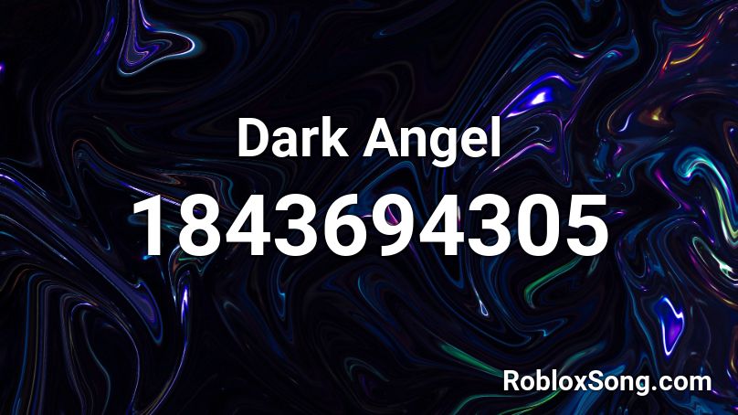 Dark Angel Roblox ID