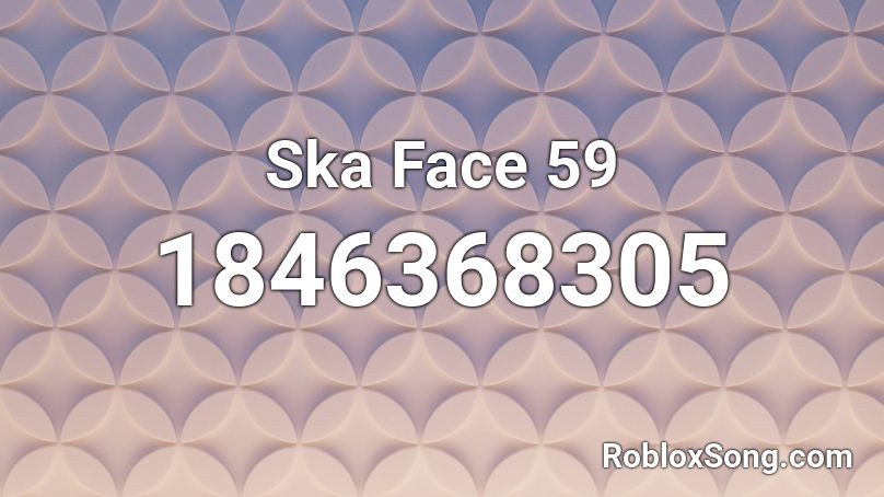 Ska Face 59 Roblox ID