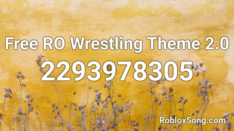 Free Ro Wrestling Theme 2 0 Roblox Id Roblox Music Codes - wrestling cool picture roblox