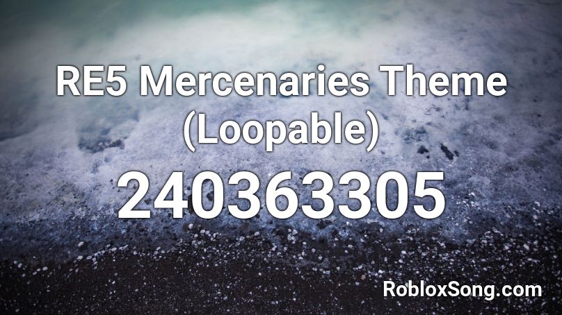 RE5 Mercenaries Theme (Loopable) Roblox ID