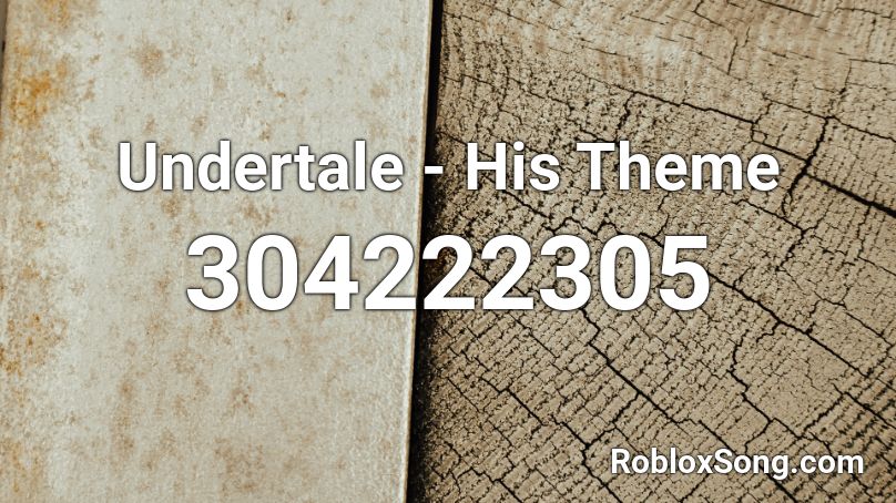 Undertale - His Theme Roblox ID