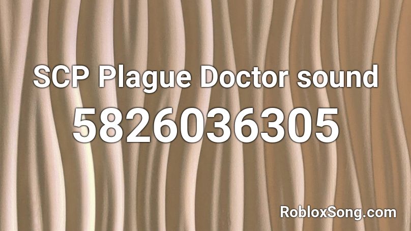 SCP Plague Doctor sound Roblox ID