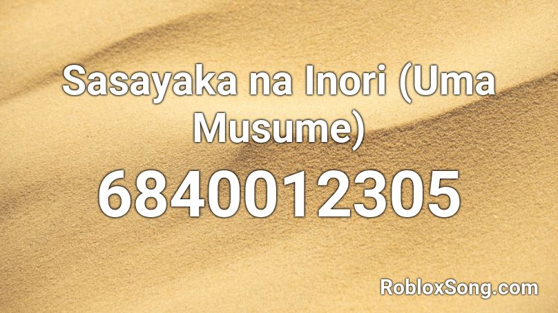 Sasayaka na Inori (Uma Musume) Roblox ID