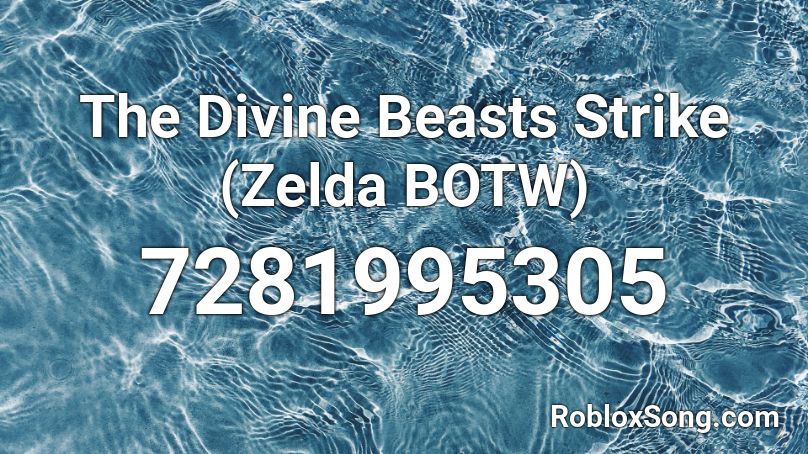 The Divine Beasts Strike (Zelda BOTW) Roblox ID