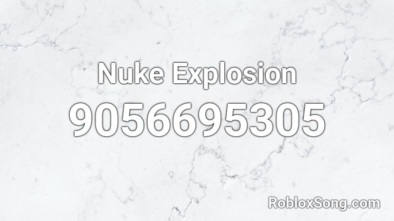 Nuke Explosion Roblox ID