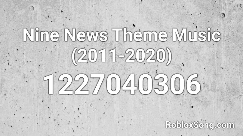 Nine News Theme Music 2011 2020 Roblox Id Roblox Music Codes - lil peep white tee roblox