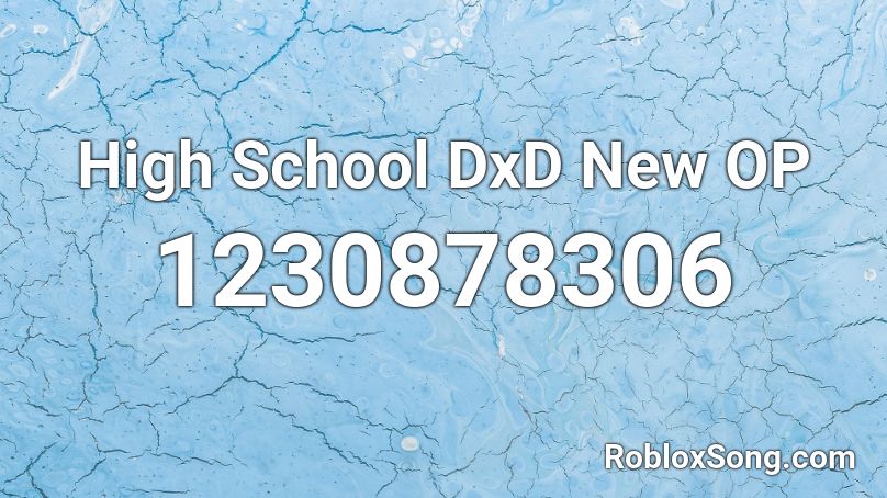 High School DxD New OP Roblox ID