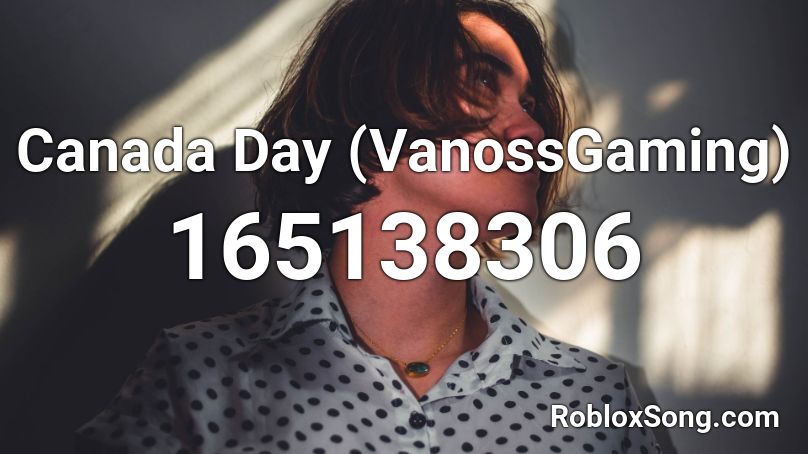 Canada Day (VanossGaming) Roblox ID