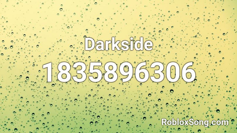 Darkside Roblox ID