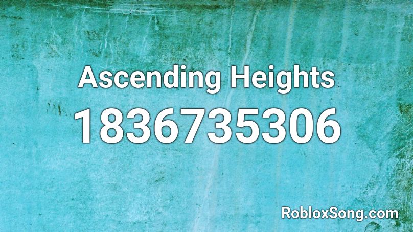 Ascending Heights Roblox ID