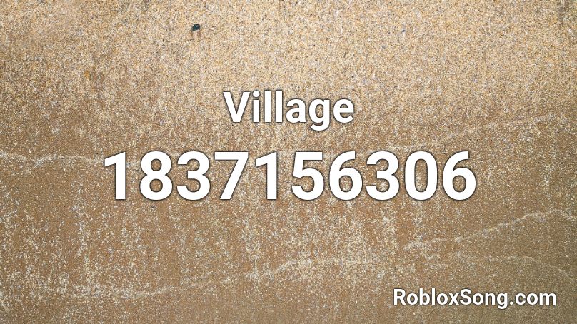 Village Roblox ID