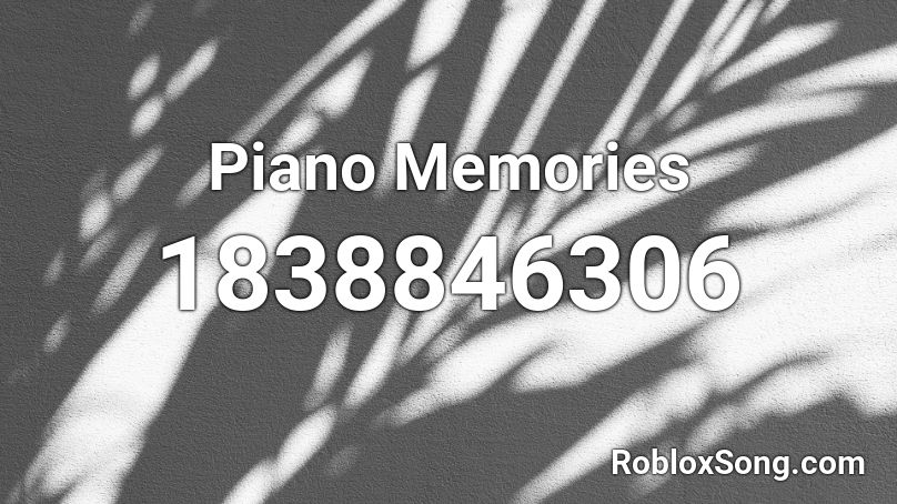 Piano Memories Roblox ID