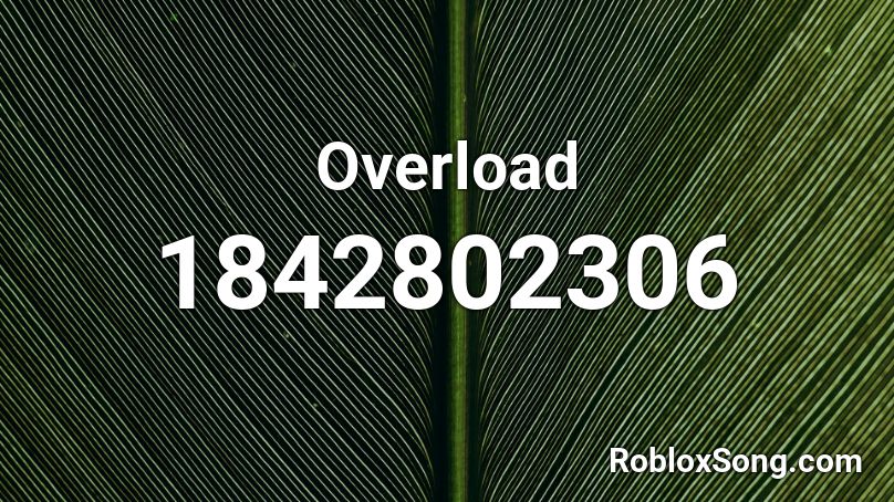 Overload Roblox ID