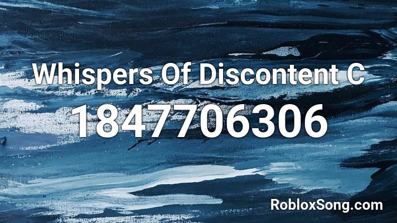 Whispers Of Discontent C Roblox ID