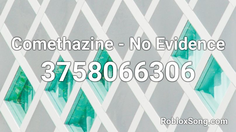 Comethazine - No Evidence Roblox ID
