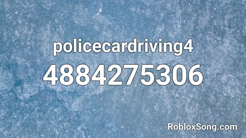 policecardriving4 Roblox ID