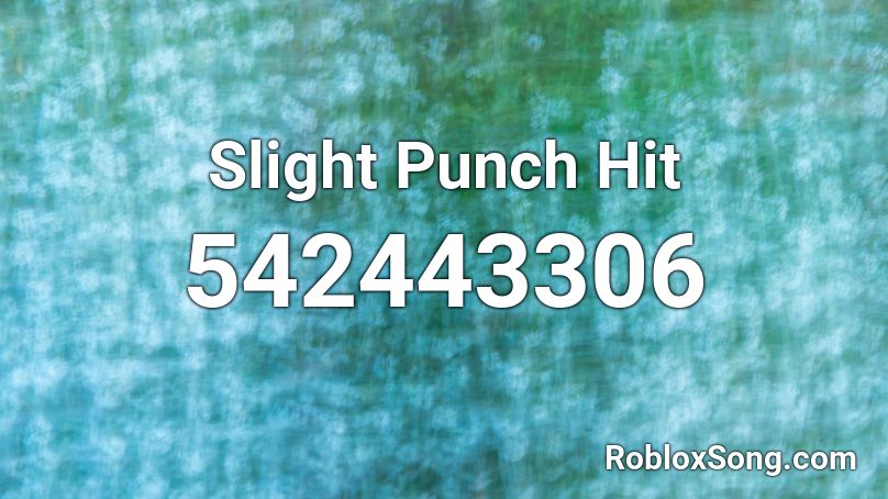 Slight Punch Hit Roblox ID