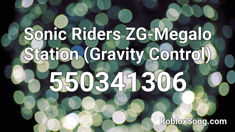 Sonic Riders ZG-Megalo Station (Gravity Control) Roblox ID