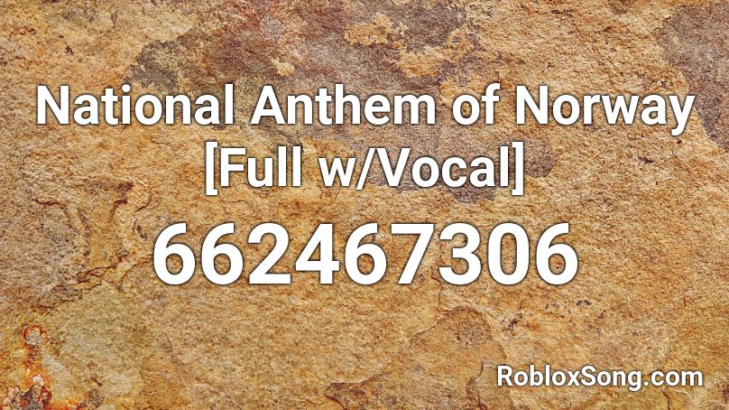 National Anthem of Norway [Full w/Vocal] Roblox ID
