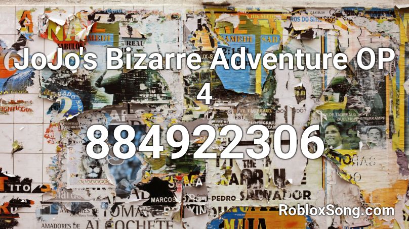 JoJo's Bizarre Adventure OP 4  Roblox ID