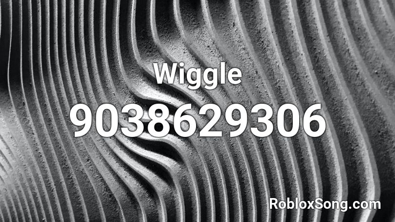 Wiggle Roblox ID