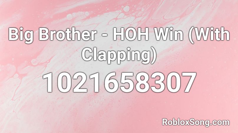 Big Brother - HOH Win (With Clapping) Roblox ID